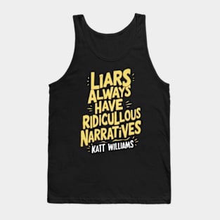 Liars quote- Katt Williams Tank Top